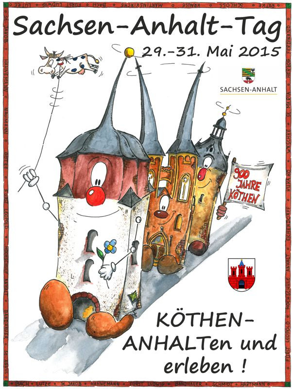 Mit dem Plakat von Steffen Fischer wurde für das Landesfest in Köthen 2015 geworben.